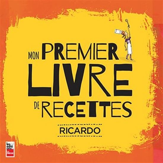 Livre : Mon premier livre de recettes - Ricardo